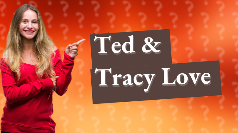 Ted & Tracy Love