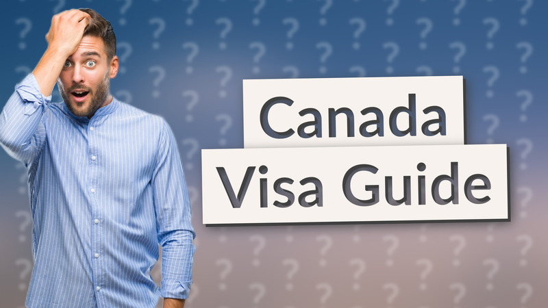 Canada Visa Guide