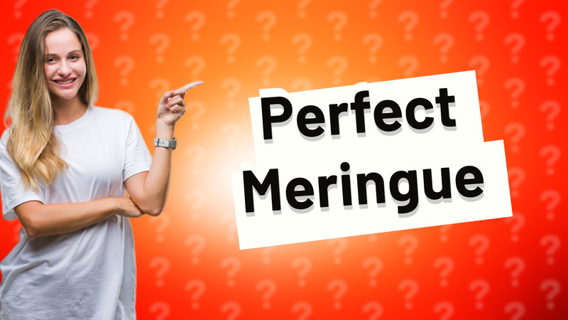 Perfect Meringue