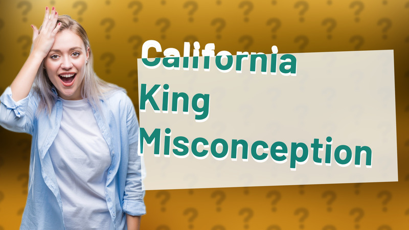 California King Misconception