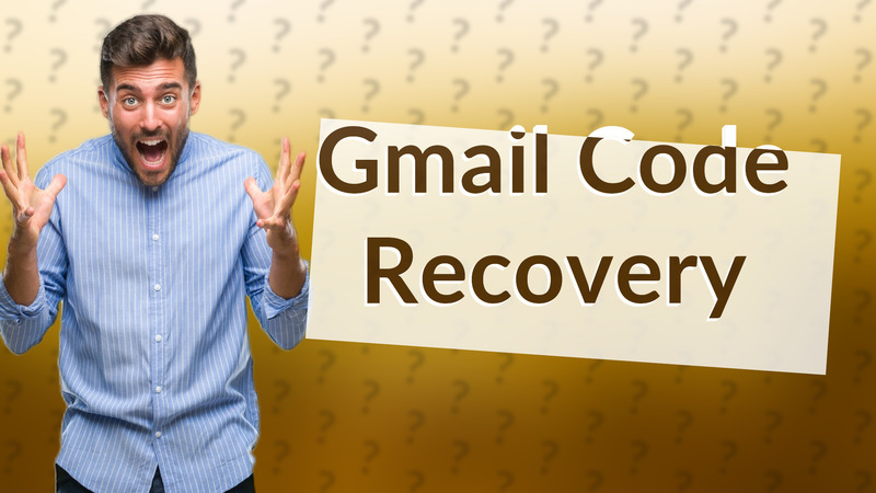 Gmail Code Recovery