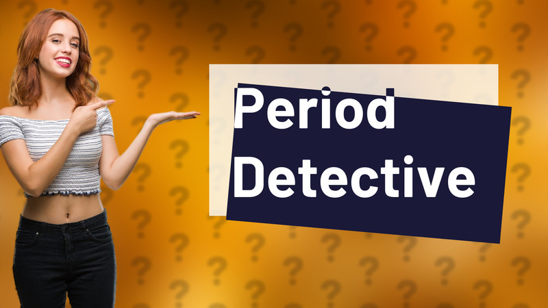 Period Detective