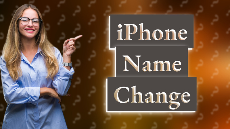 iPhone Name Change