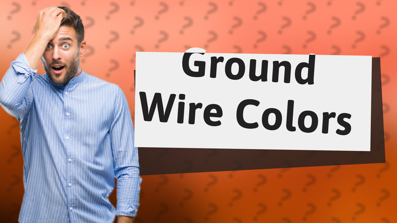 Ground Wire Colors