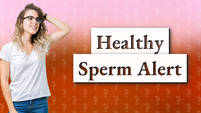 Healthy Sperm Alert