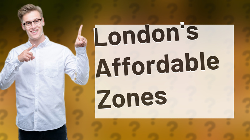 London's Affordable Zones