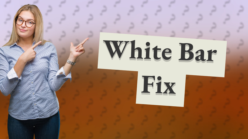 White Bar Fix