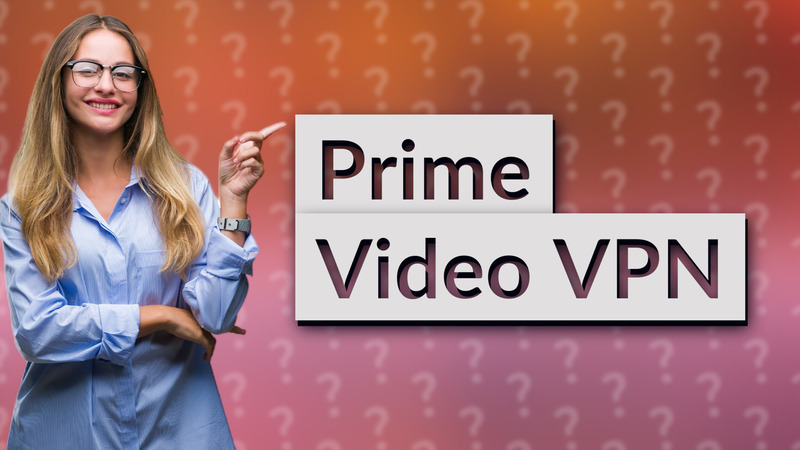 Prime Video VPN