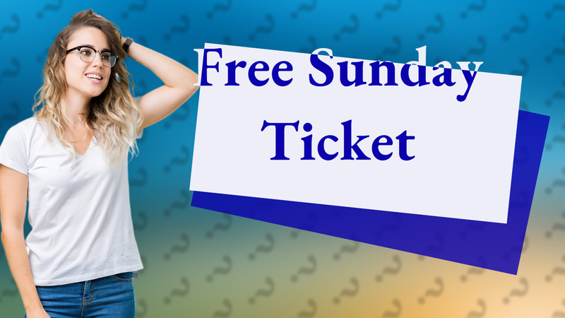 Free Sunday Ticket