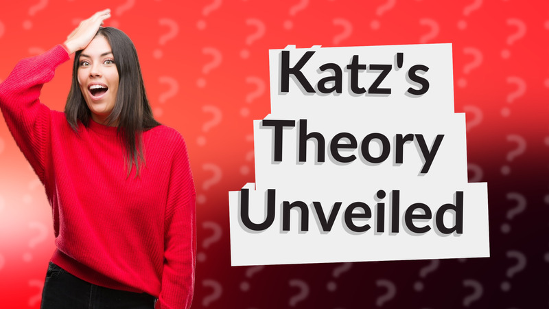 Katz's Theory Unveiled