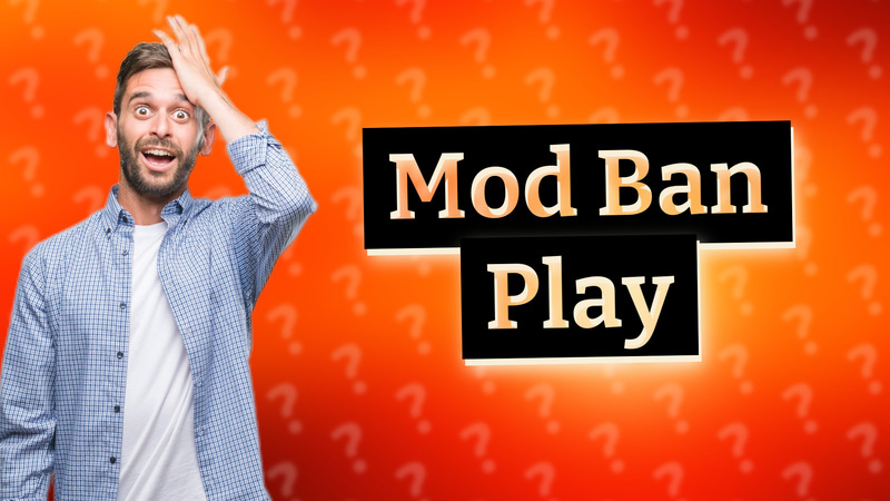 Mod Ban Play