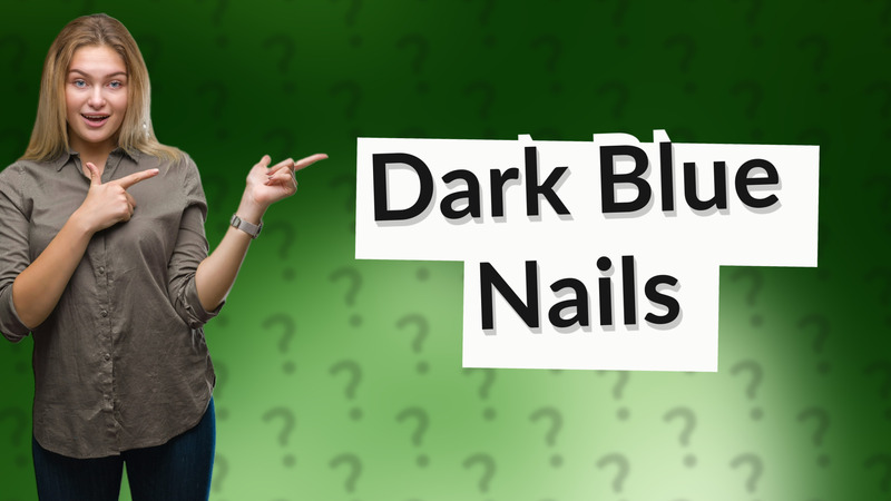 Dark Blue Nails