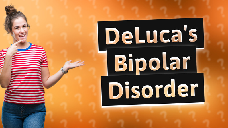 DeLuca's Bipolar Disorder