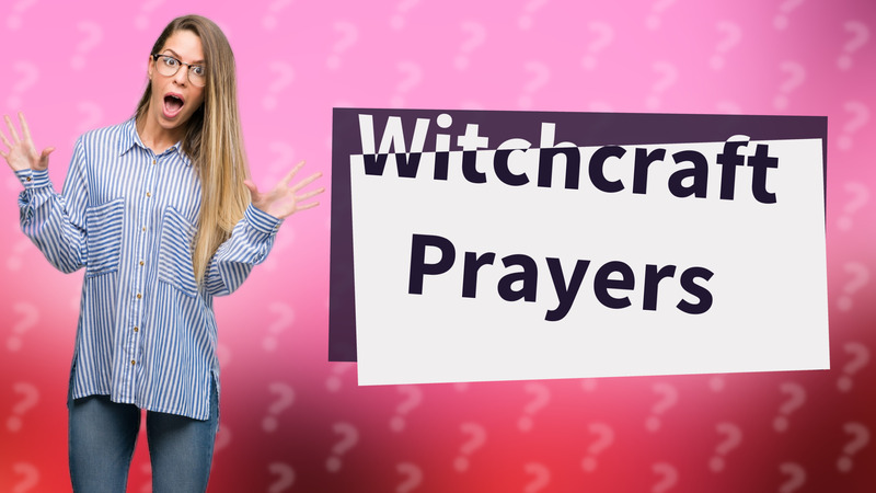 Witchcraft Prayers
