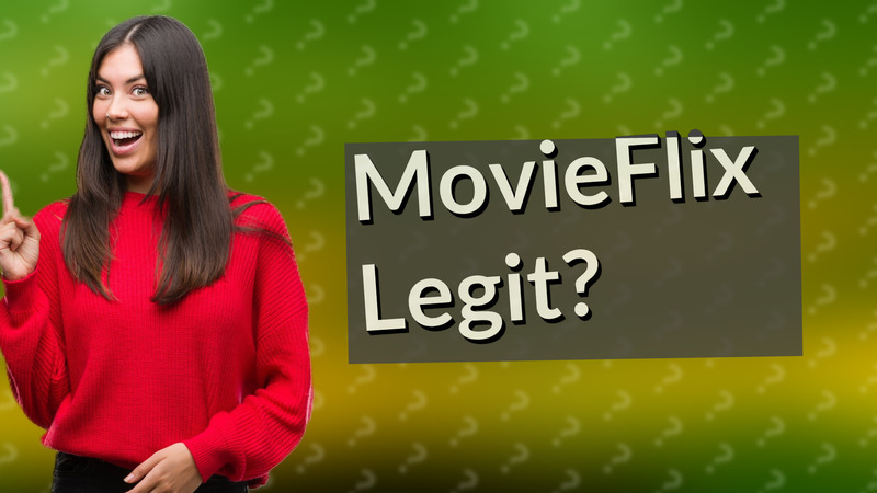 MovieFlix Legit?