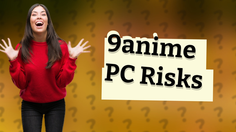 9anime PC Risks