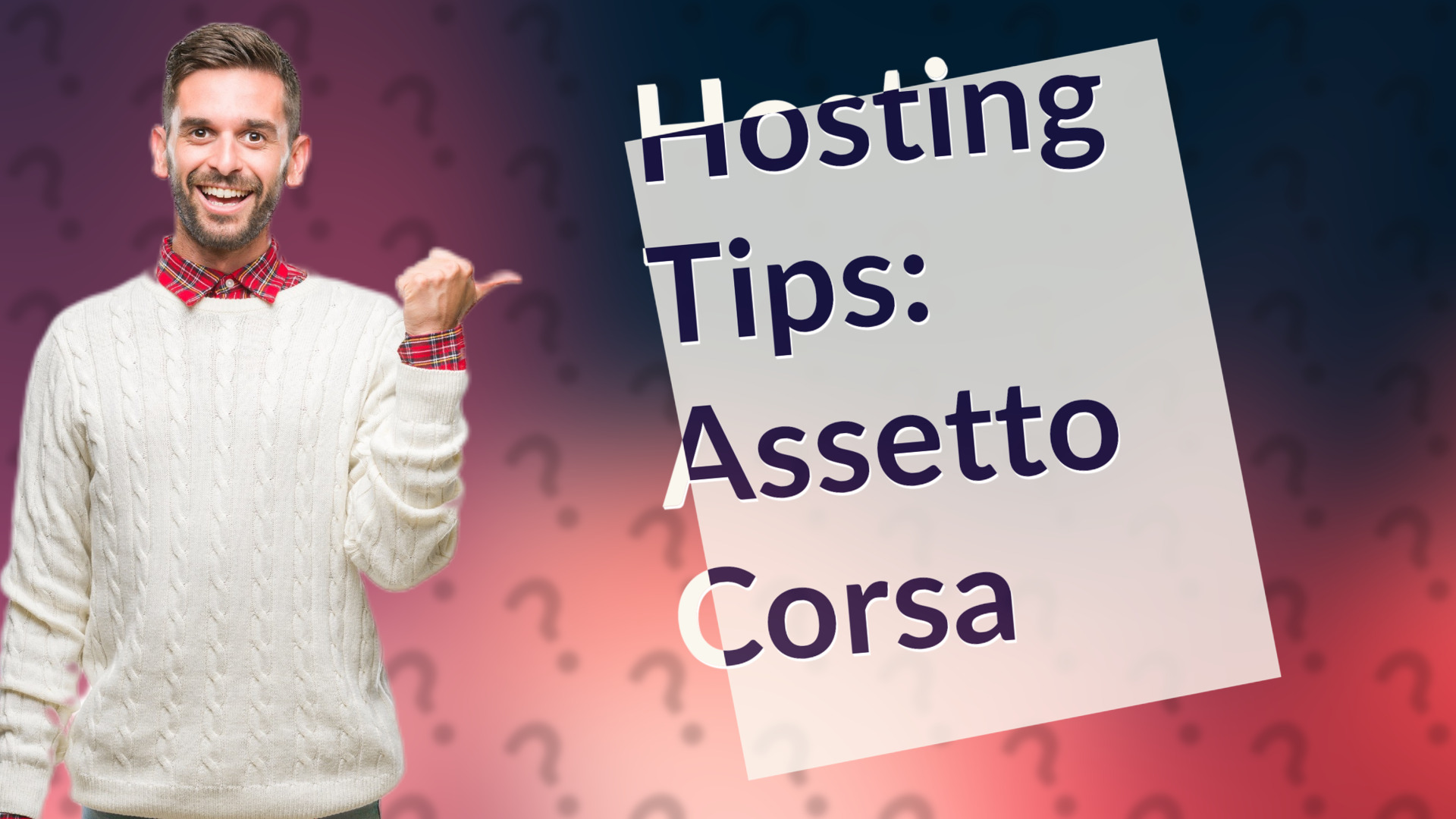 Hosting Tips: Assetto Corsa