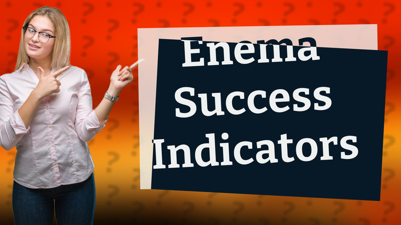 Enema Success Indicators
