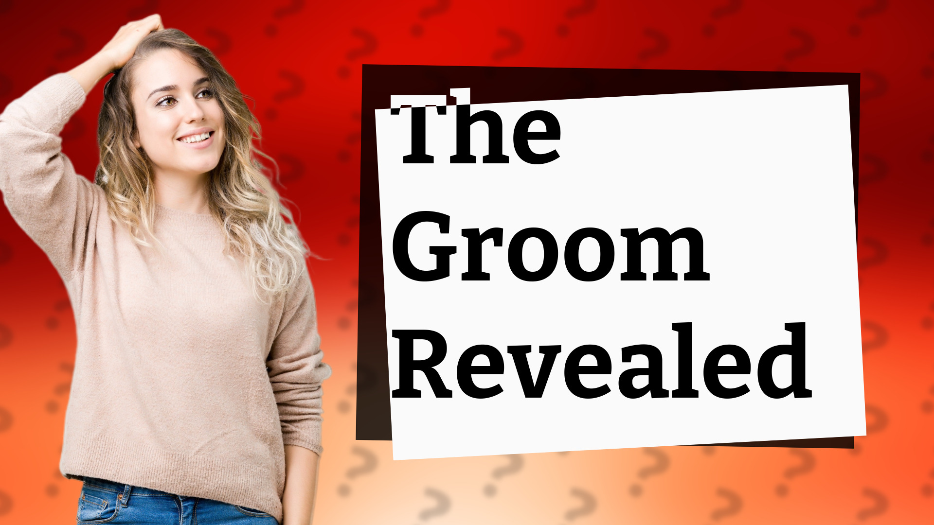 The Groom Revealed