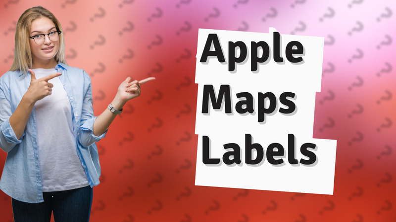Apple Maps Labels