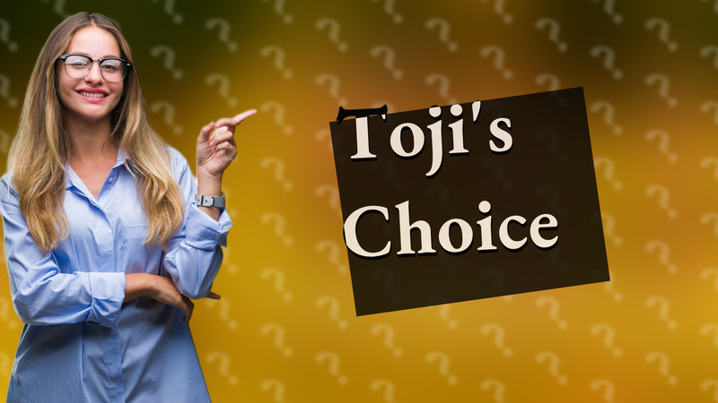 Toji's Choice