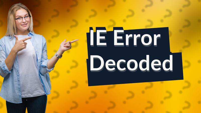 IE Error Decoded