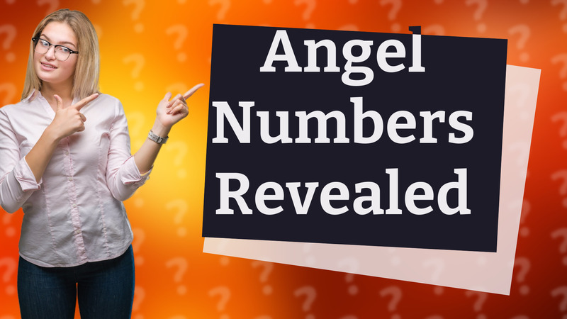 Angel Numbers Revealed