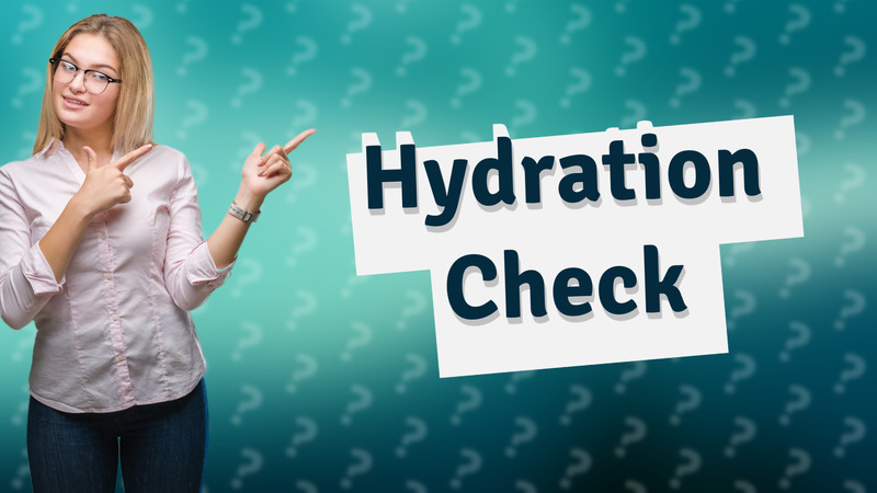 Hydration Check