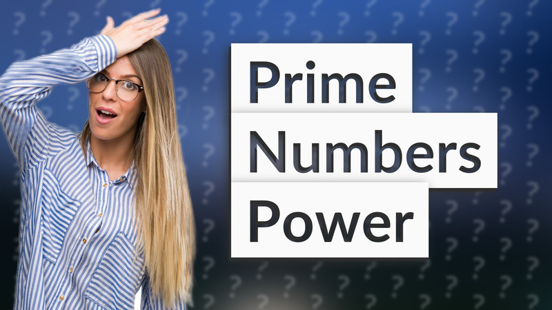 Prime Numbers Power