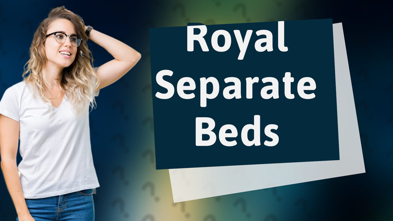 Royal Separate Beds