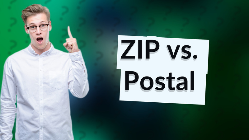 ZIP vs. Postal
