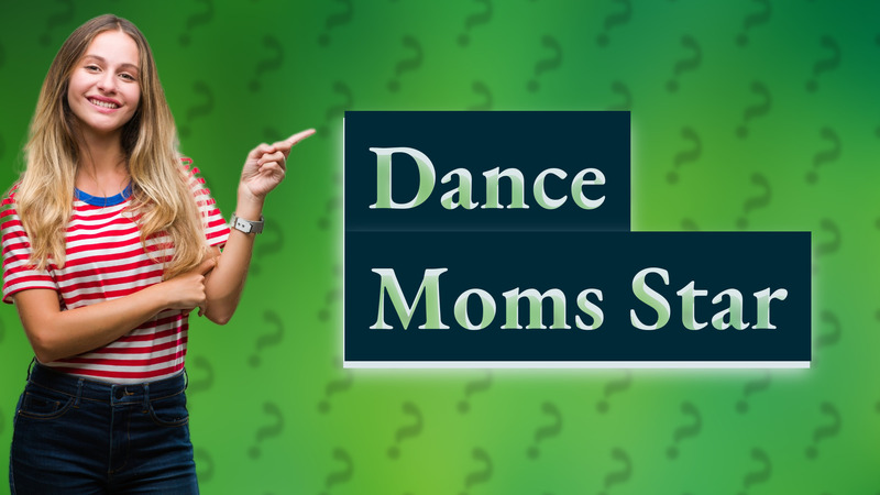 Dance Moms Star