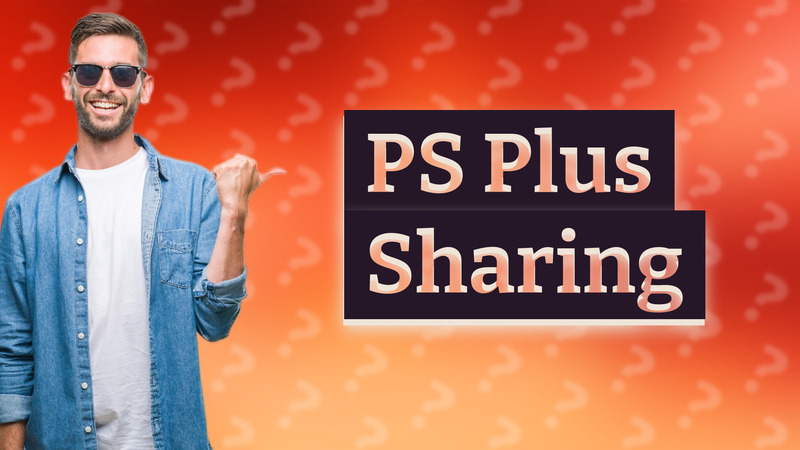 PS Plus Sharing