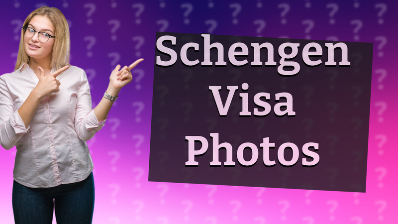 Schengen Visa Photos