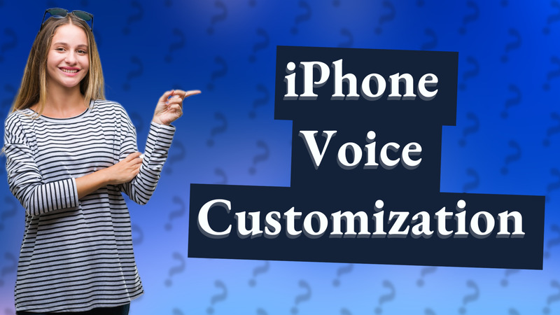 iPhone Voice Customization