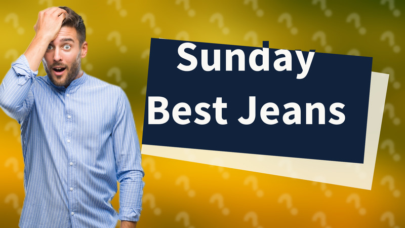 Sunday Best Jeans