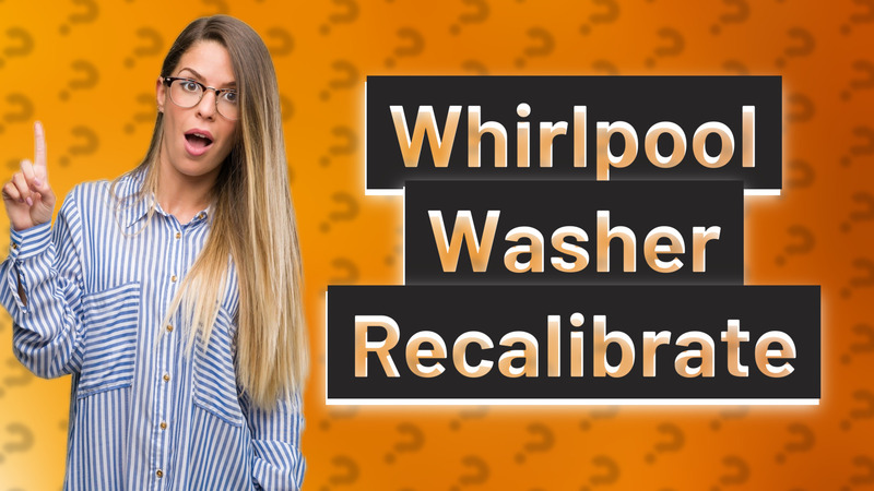 Whirlpool Washer Recalibrate
