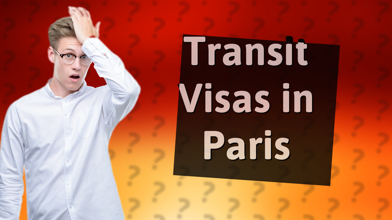 Transit Visas in Paris