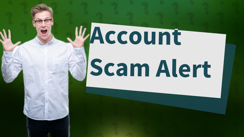 Account Scam Alert