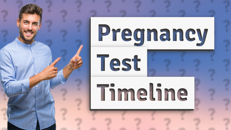 Pregnancy Test Timeline