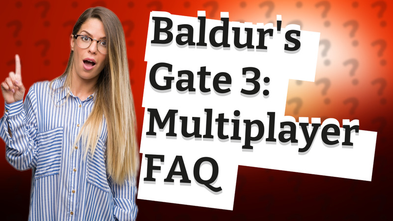 Baldur's Gate 3: Multiplayer FAQ