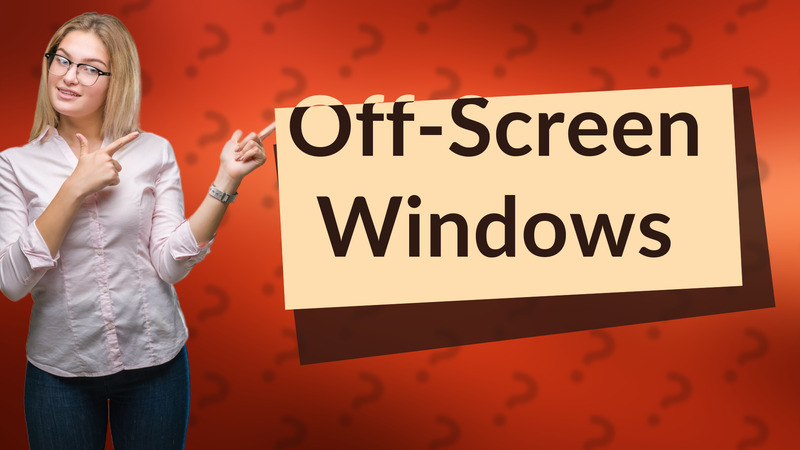Off-Screen Windows