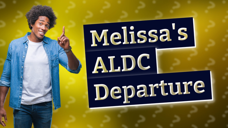 Melissa's ALDC Departure