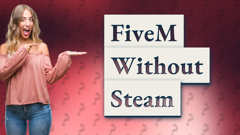 FiveM Without Steam