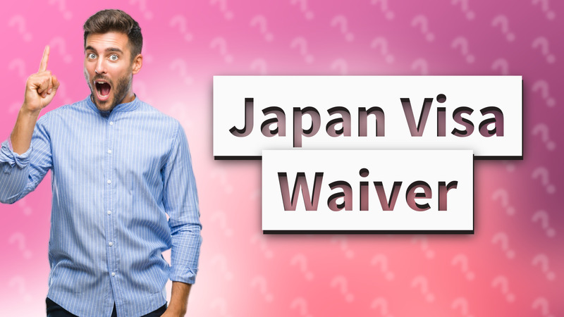 Japan Visa Waiver