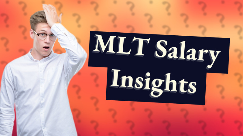 MLT Salary Insights