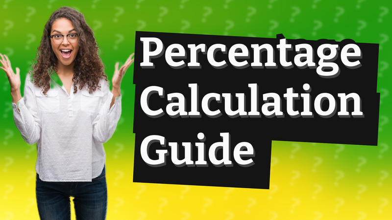 Percentage Calculation Guide