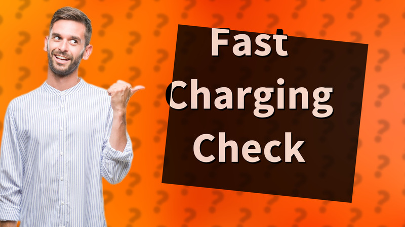 Fast Charging Check