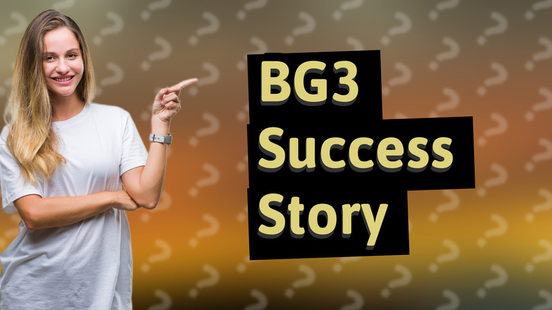 BG3 Success Story