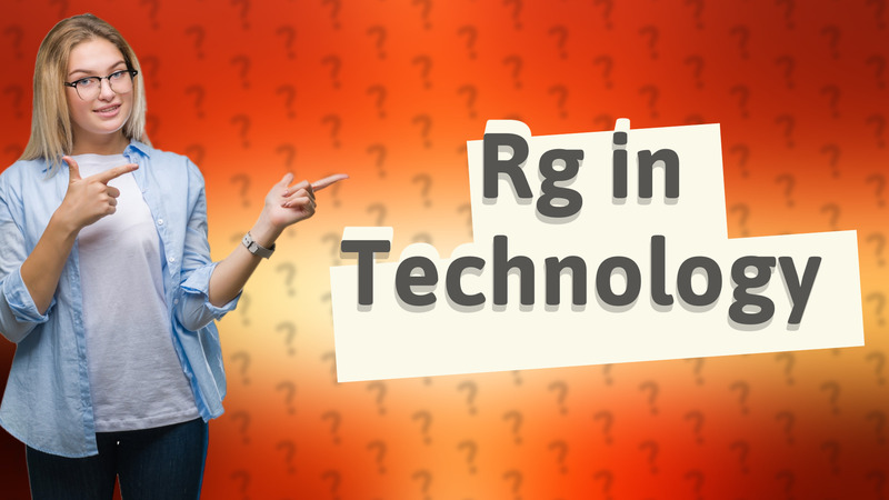Rg in Technology